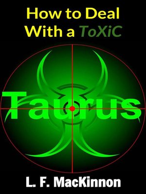 cover image of How to Deal With a Toxic Taurus